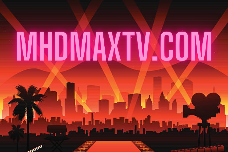 Mhdmaxtv.com: Your Prime Hub for Indian Entertainment